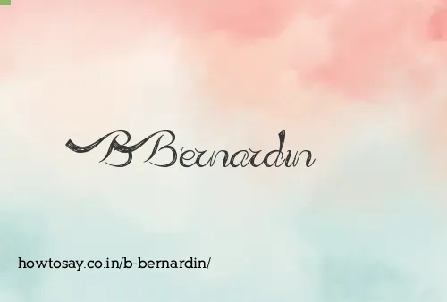 B Bernardin