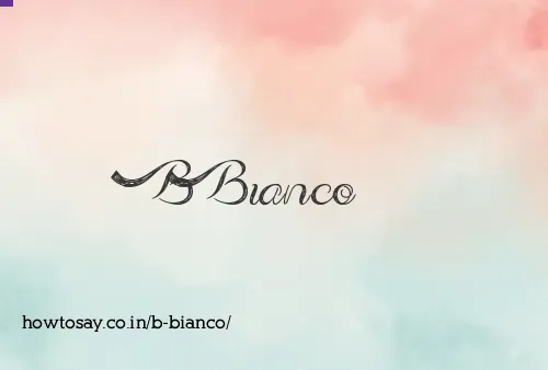 B Bianco