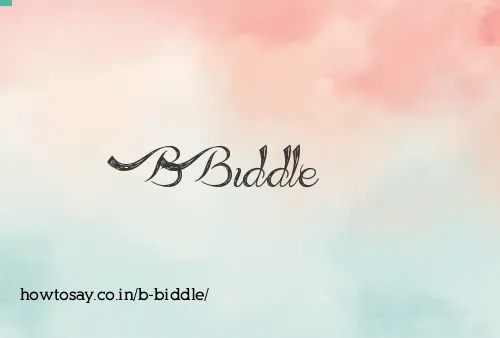 B Biddle