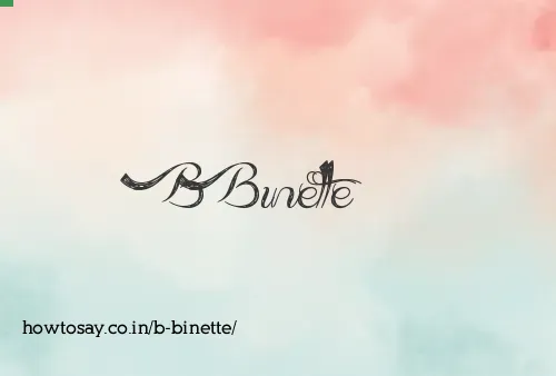 B Binette