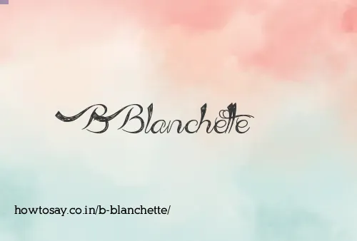 B Blanchette