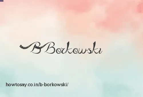 B Borkowski