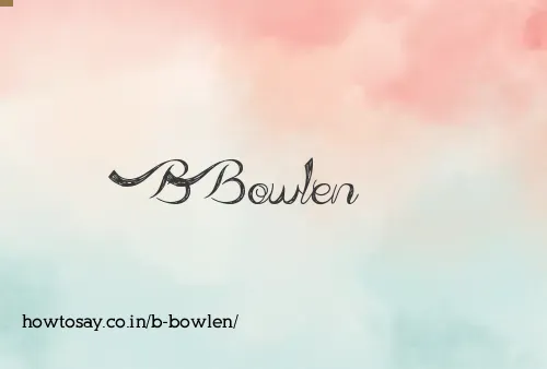 B Bowlen
