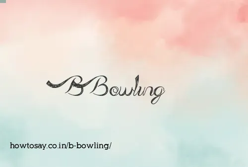 B Bowling