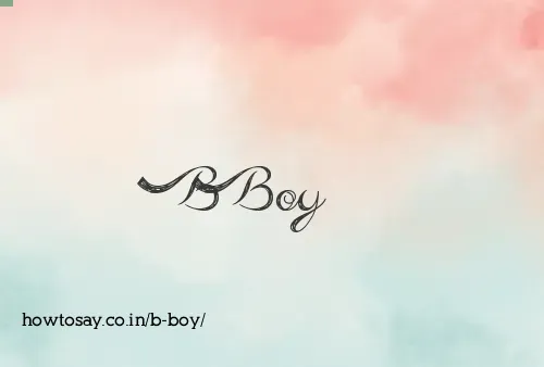 B Boy