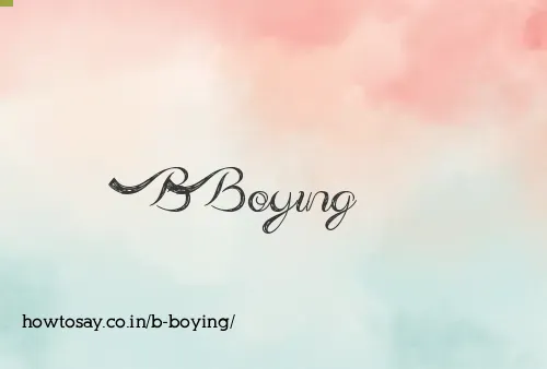 B Boying