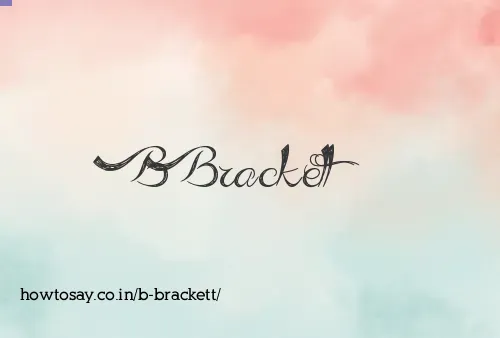 B Brackett