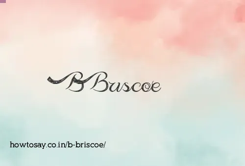 B Briscoe