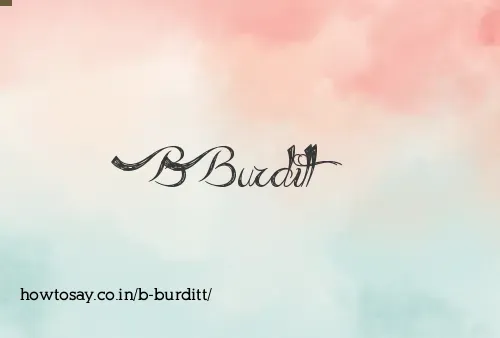 B Burditt