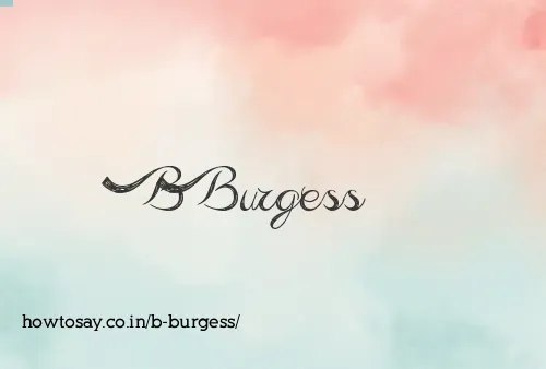 B Burgess