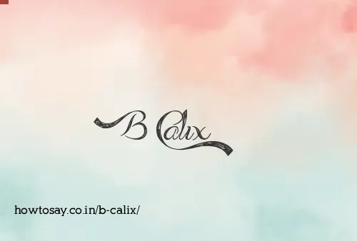 B Calix