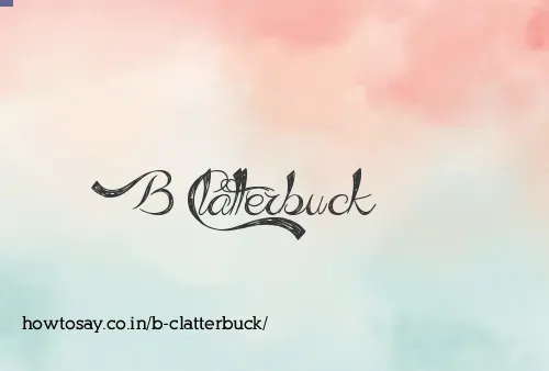B Clatterbuck