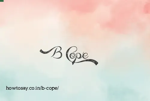 B Cope