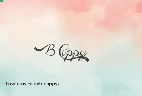 B Cuppy