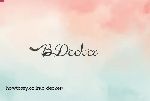 B Decker