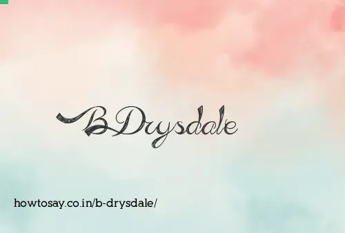 B Drysdale
