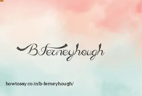 B Ferneyhough