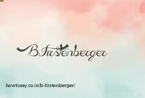 B Firstenberger