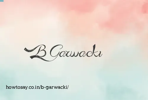 B Garwacki