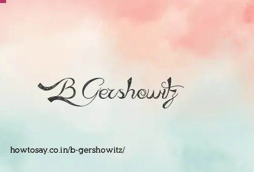 B Gershowitz