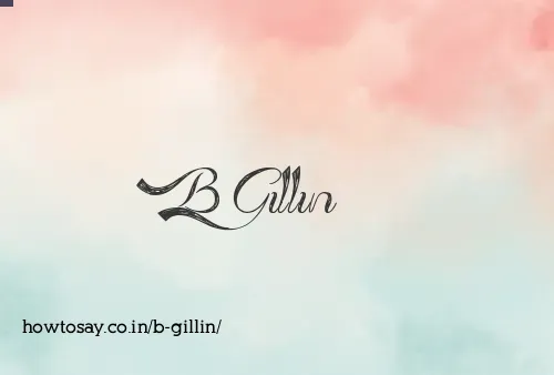 B Gillin