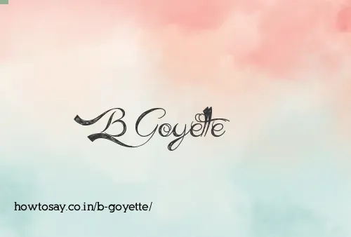 B Goyette