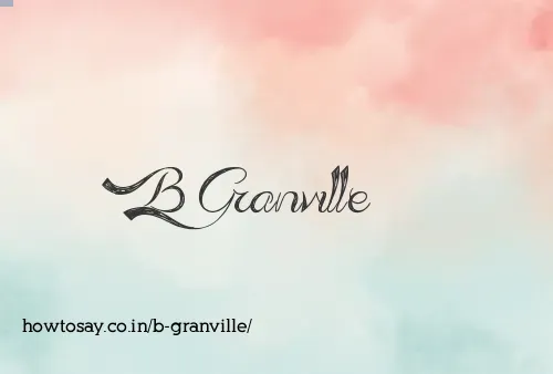 B Granville
