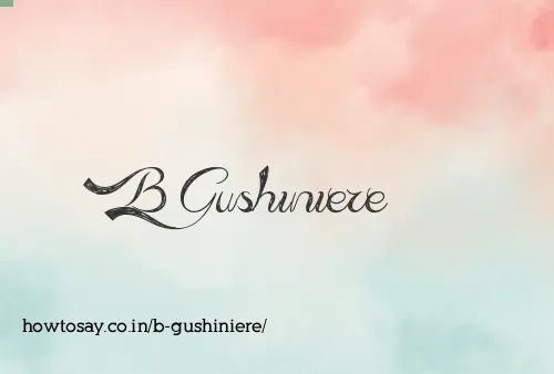 B Gushiniere