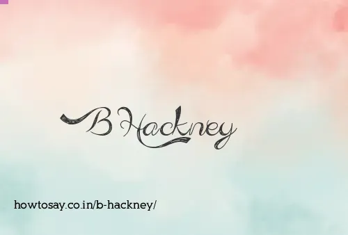 B Hackney