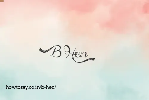 B Hen