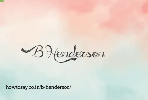 B Henderson