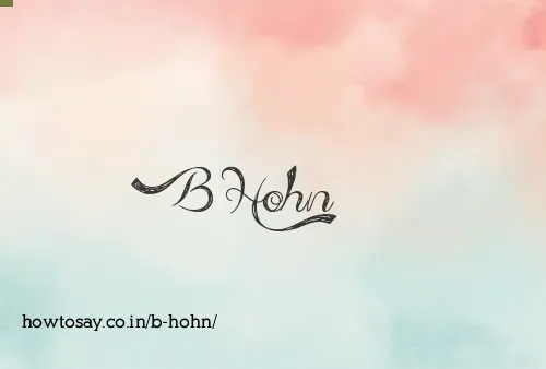 B Hohn