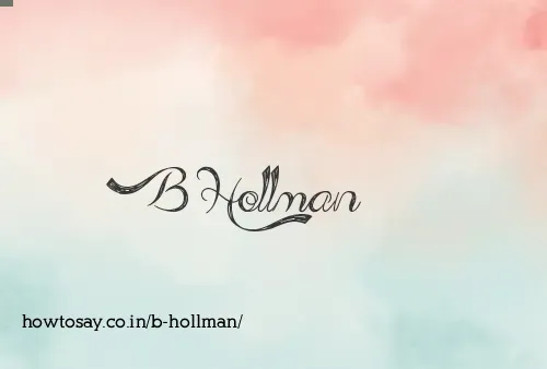 B Hollman