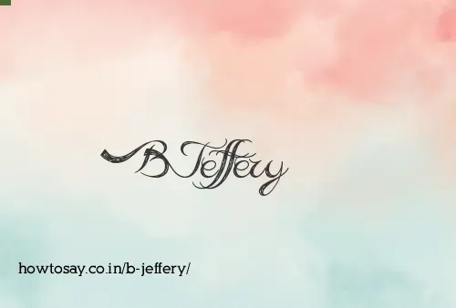 B Jeffery