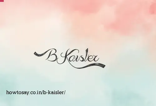 B Kaisler