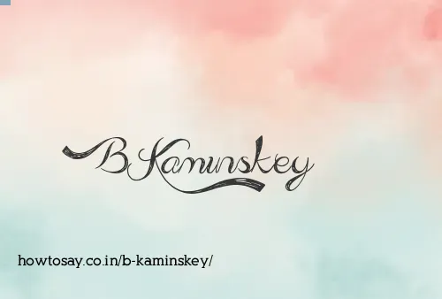 B Kaminskey