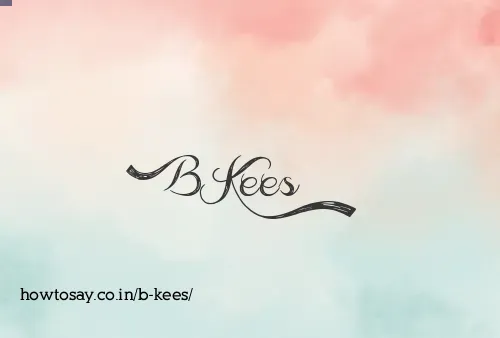 B Kees