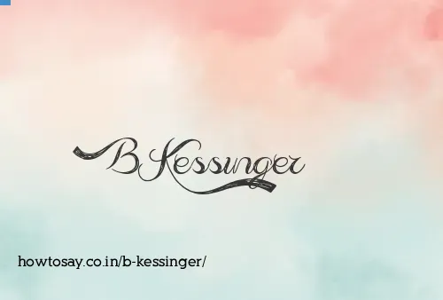 B Kessinger