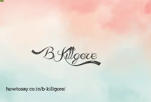 B Killgore
