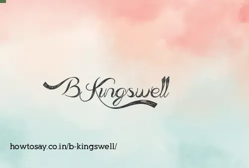 B Kingswell