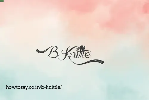 B Knittle