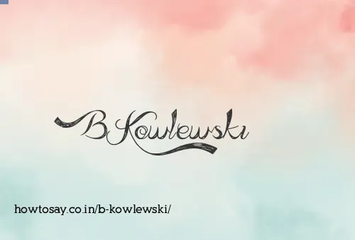 B Kowlewski