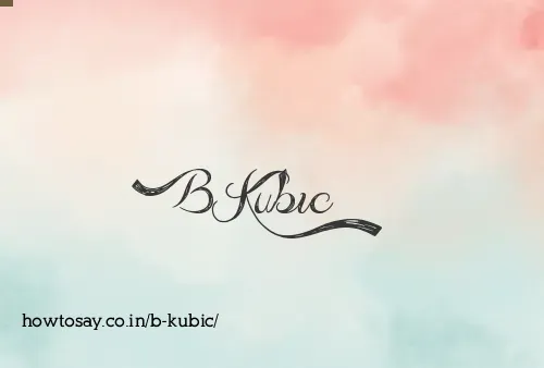 B Kubic