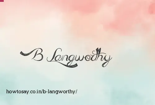 B Langworthy