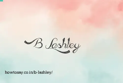 B Lashley