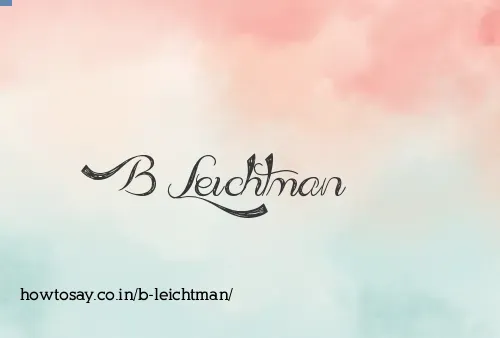 B Leichtman