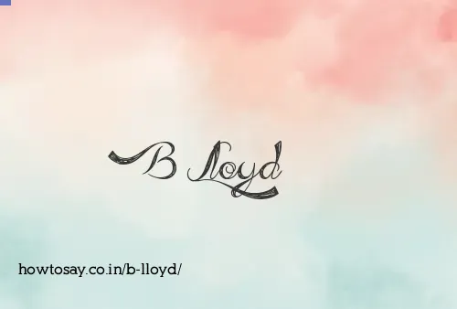 B Lloyd