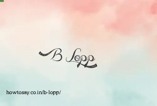B Lopp