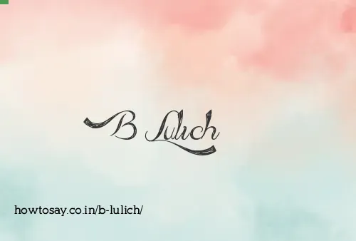 B Lulich