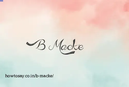 B Macke